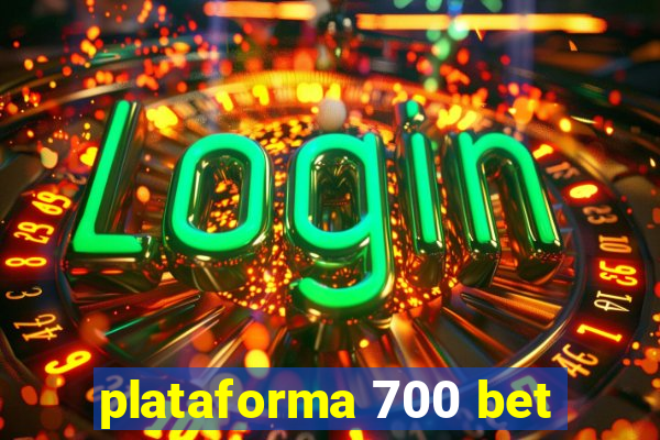 plataforma 700 bet